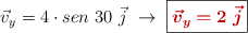 \vec v_y = 4\cdot sen\ 30\ \vec j\ \to\ \fbox{\color[RGB]{192,0,0}{\bm{\vec v_y = 2\ \vec j}}}