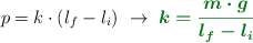 p = k\cdot (l_f - l_i)\ \to\ \color[RGB]{2,112,20}{\bm{k  = \frac{m\cdot g}{l_f - l_i}}}