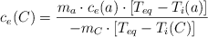 c_e(C) = \frac{m_a\cdot c_e(a)\cdot \left[T_{eq} - T_i(a)\right]}{- m_C\cdot \left[T_{eq} - T_i(C)\right]