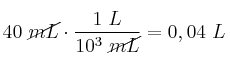 40\ \cancel{mL}\cdot \frac{1\ L}{10^3\ \cancel{mL}} = 0,04\ L