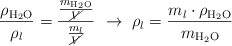 \frac{\rho_{\ce{H2O}}}{\rho_l} = \frac{\frac{m_{\ce{H2O}}}{\cancel{V}}}{\frac{m_l}{\cancel{V}}}\ \to\ \rho_l = \frac{m_l\cdot \rho_{\ce{H2O}}}{m_{\ce{H2O}}