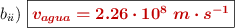 b_{ii})\ \fbox{\color[RGB]{192,0,0}{\bm{v_{agua} = 2.26\cdot 10^8\ m\cdot s^{-1}}}}