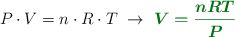 P\cdot V = n\cdot R\cdot T\ \to\ \color[RGB]{2,112,20}{\bm{V = \frac{nRT}{P}}}