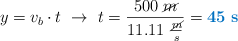 y = v_b\cdot t\ \to\ t = \frac{500\ \cancel{m}}{11.11\ \frac{\cancel{m}}{s}} = \color[RGB]{0,112,192}{\bf 45\ s}