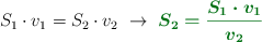S_1\cdot v_1 = S_2\cdot v_2\ \to\ \color[RGB]{2,112,20}{\bm{S_2 = \frac{S_1\cdot v_1}{v_2}}}}