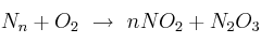 N_n + O_2\ \to\ nNO_2 + N_2O_3