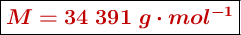 \fbox{\color[RGB]{192,0,0}{\bm{M = 34\ 391\ g\cdot mol^{-1}}}}