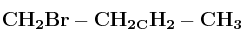 \bf CH_2Br-CH_2_CH_2-CH_3