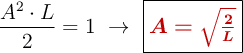 \frac{A^2\cdot L}{2} = 1\ \to\ \fbox{\color[RGB]{192,0,0}{\bm{A = \sqrt{\frac{2}{L}}}}}