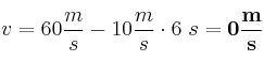 v = 60\frac{m}{s} - 10\frac{m}{s}\cdot 6\ s = \bf 0\frac{m}{s}