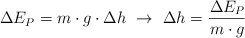 \Delta E_P = m\cdot g\cdot \Delta h\ \to\ \Delta h = \frac{\Delta E_P}{m\cdot g}