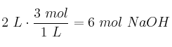 2\ L\cdot \frac{3\ mol}{1\ L} = 6\ mol\ NaOH