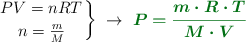 \left PV = nRT \atop n = \frac{m}{M} \right \}\ \to\ {\color[RGB]{2,112,20}{\bm{P = \frac{m\cdot R\cdot T}{M\cdot V}}}
