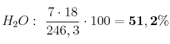 H_2O:\ \frac{7\cdot 18}{246,3}\cdot 100 = \bf 51,2\%