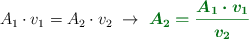 A_1\cdot v_1 = A_2\cdot v_2\ \to\ \color[RGB]{2,112,20}{\bm{A_2 = \frac{A_1\cdot v_1}{v_2}}}