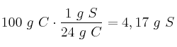 100\ g\ C\cdot \frac{1\ g\ S}{24\ g\ C} = 4,17\ g\ S