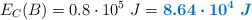 E_C(B) = 0.8\cdot 10^5\ J = \color[RGB]{0,112,192}{\bm{8.64\cdot 10^4\ J}}}