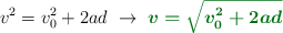 v^2 = v_0^2 + 2ad\ \to\ \color[RGB]{2,112,20}{\bm{v = \sqrt{v_0^2 + 2ad}}}