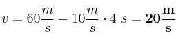 v = 60\frac{m}{s} - 10\frac{m}{s}\cdot 4\ s = \bf 20\frac{m}{s}