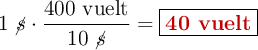 1\ \cancel{s}\cdot \frac{400\ \text{vuelt}}{10\ \cancel{s}} = \fbox{\color[RGB]{192,0,0}{\bf 40\ vuelt}}