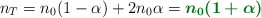 n_T = n_0(1 - \alpha) + 2n_0\alpha = \color[RGB]{2,112,20}{\bm{n_0(1 + \alpha)}}