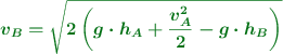 \color[RGB]{2,112,20}{\bm{v_B = \sqrt{2\left(g\cdot h_A + \frac{v_A^2}{2} - g\cdot h_B\right)}}}