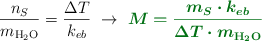 \frac{n_S}{m_{\ce{H2O}}} = \frac{\Delta T}{k_{eb}}\ \to\ \color[RGB]{2,112,20}{\bm{M = \frac{m_S\cdot k_{eb}}{\Delta T\cdot m_{\ce{H2O}}}}}
