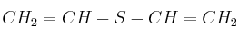 CH_2=CH-S-CH=CH_2