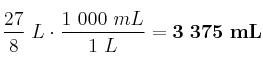 \frac{27}{8}\ L\cdot \frac{1\ 000\ mL}{1\ L} = \bf 3\ 375\ mL