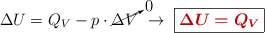 \Delta U = Q_V - p\cdot \cancelto{0}{\Delta V}\ \to\  \fbox{\color[RGB]{192,0,0}{\bm{\Delta U = Q_V}}}