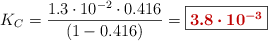 K_C = \frac{1.3\cdot 10^{-2}\cdot 0.416}{(1 - 0.416)} = \fbox{\color[RGB]{192,0,0}{\bm{3.8\cdot 10^{-3}}}}
