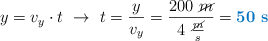 y = v_y\cdot t\ \to\ t = \frac{y}{v_y} = \frac{200\ \cancel{m}}{4\ \frac{\cancel{m}}{s}} = \color[RGB]{0,112,192}{\bf 50\ s}