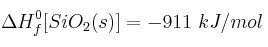 \Delta H^0_f[SiO_2(s)] = -911\ kJ/mol