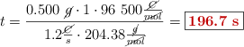 t = \frac{0.500\ \cancel{g}\cdot 1\cdot 96\ 500\frac{\cancel{C}}{\cancel{mol}}}{1.2\frac{\cancel{C}}{s}\cdot 204.38\frac{\cancel{g}}{\cancel{mol}}} = \fbox{\color[RGB]{192,0,0}{\bf 196.7\ s}}