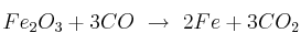 Fe_2O_3 + 3CO\ \to\ 2Fe + 3CO_2