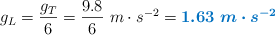 g_L = \frac{g_T}{6} = \frac{9.8}{6}\ m\cdot s^{-2} = \color[RGB]{0,112,192}{\bm{1.63\ m\cdot s^{-2}}}