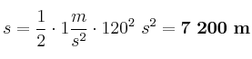 s = \frac{1}{2}\cdot 1\frac{m}{s^2}\cdot 120^2\ s^2 = \bf 7\ 200\ m