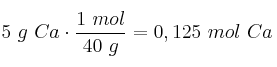 5\ g\ Ca\cdot \frac{1\ mol}{40\ g} = 0,125\ mol\ Ca