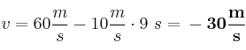 v = 60\frac{m}{s} - 10\frac{m}{s}\cdot 9\ s = \bf -30\frac{m}{s}