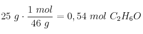 25\ g\cdot \frac{1\ mol}{46\ g} = 0,54\ mol\ C_2H_6O