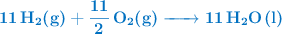 \color[RGB]{0,112,192}{\textbf{\ce{11H2(g) + 11/2O2(g) -> 11H2O(l)}}