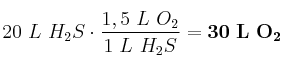 20\ L\ H_2S\cdot \frac{1,5\ L\ O_2}{1\ L\ H_2S} = \bf 30\ L\ O_2