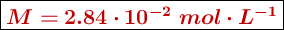 \fbox{\color[RGB]{192,0,0}{\bm{M = 2.84\cdot 10^{-2}\ mol\cdot L^{-1}}}}