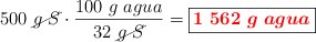 500\ \cancel{g\ S}}\cdot \frac{100\ g\ agua}{32\ \cancel{g\ S}} = \fbox{\color{red}{\bm{1\ 562\ g\ agua}}}