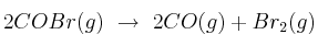 2COBr(g)\ \to\ 2CO(g) + Br_2(g)
