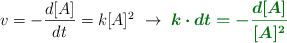 v = -\frac{d[A]}{dt} = k[A]^2\ \to\ \color[RGB]{2,112,20}{\bm{k\cdot dt = -\frac{d[A]}{[A]^2}}}