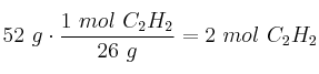 52\ g\cdot \frac{1\ mol\ C_2H_2}{26\ g} = 2\ mol\ C_2H_2