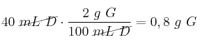 40\ \cancel{mL\ D}\cdot \frac{2\ g\ G}{100\ \cancel{mL\ D}} = 0,8\ g\ G