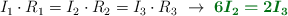 I_1\cdot R_1 = I_2\cdot R_2 = I_3\cdot R_3\ \to\ \color[RGB]{2,112,20}{\bm{6I_2 = 2I_3}}