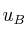 u_B